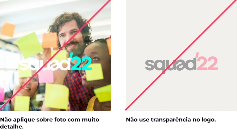 Não aplique sobre foto com muito detalhe. · Não use transparência no logo.